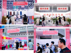 看风向找机遇来Intertextile大湾区面辅料展